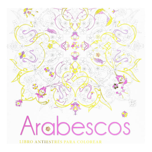 Arabescos Libro Antiestres Para Colorear