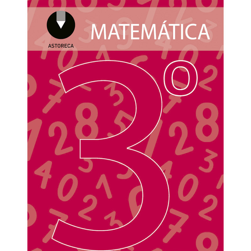 Matematicas 3 Basico (2 Tomos) / Astoreca