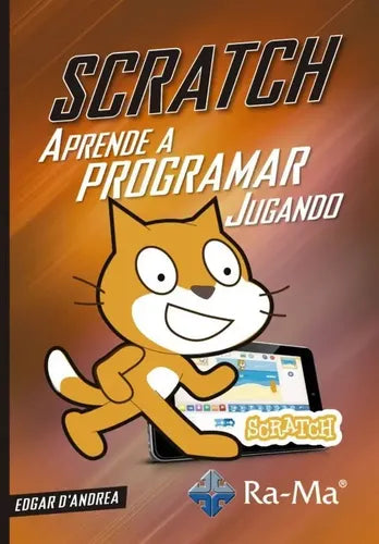 Scratch Aprende A Programar Jugando / Edgar D'andrea