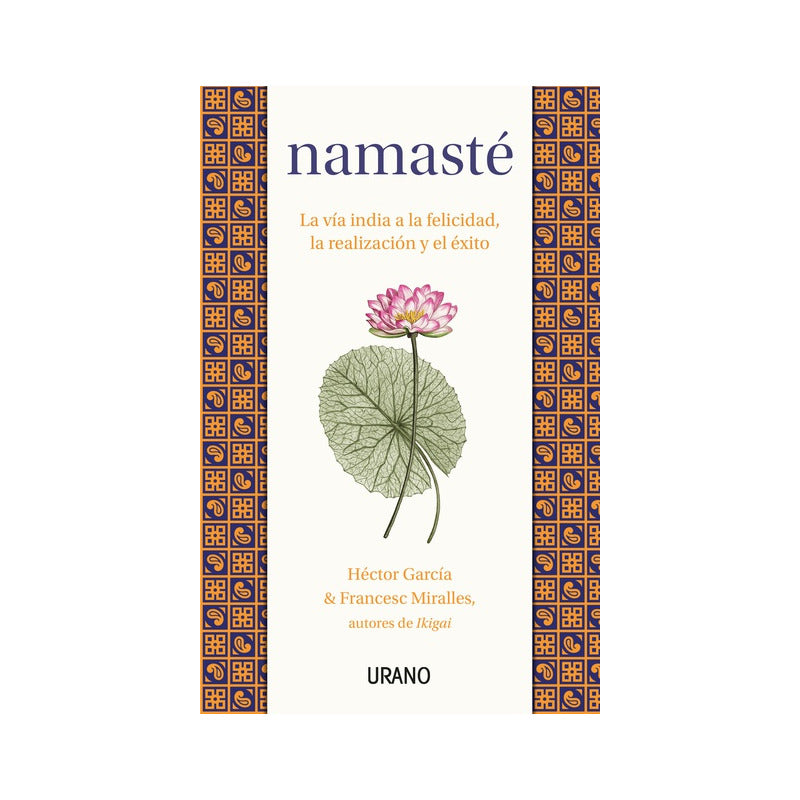 Namasté / Héctor García, Francesc Miralles