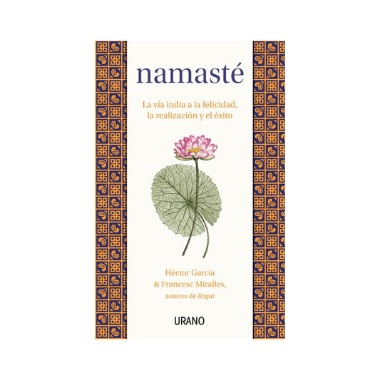 Namasté / Héctor García, Francesc Miralles