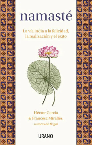 Namasté / Héctor García, Francesc Miralles