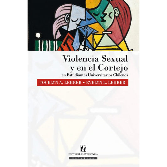 Violencia Sexual Y En El Cortejo En Estudiantes Chilenos