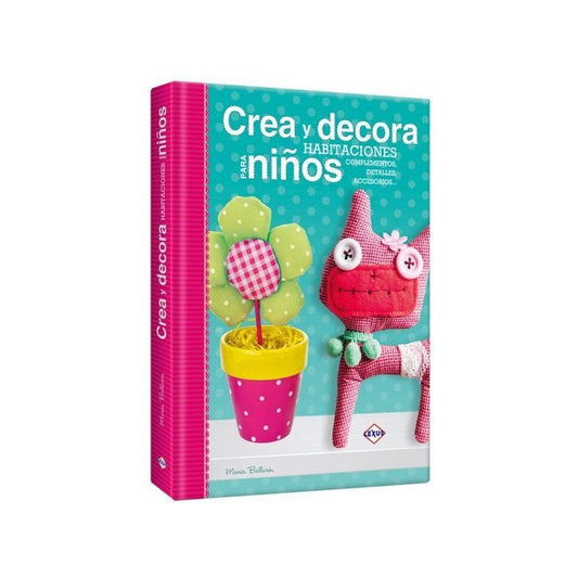Crea Y Decora Habitaciones Para Niños / Lexus