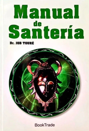 Manual De Santeria / Dr. Job Toure