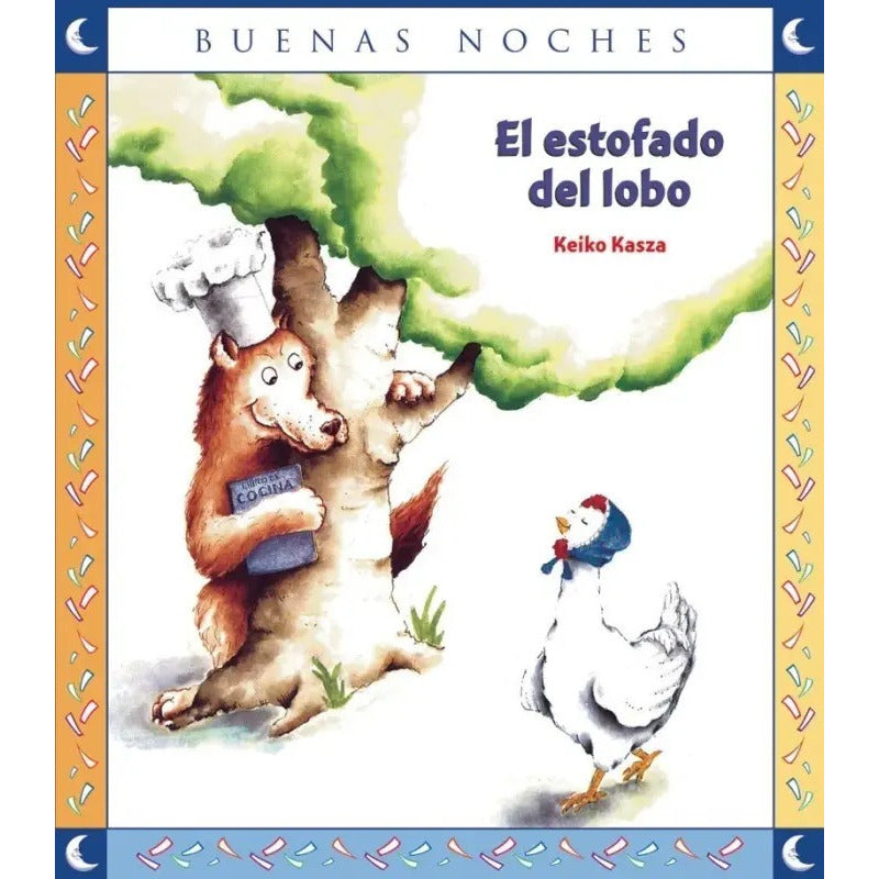 El Estofado Del Lobo / Keiko Kasza