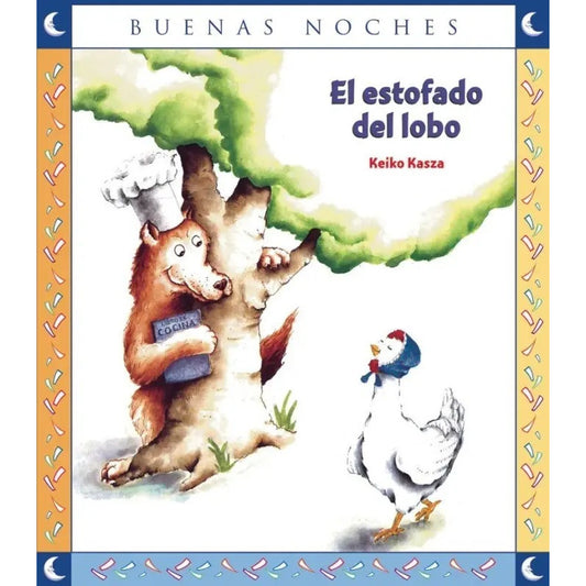 El Estofado Del Lobo / Keiko Kasza