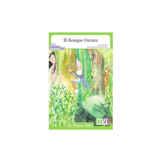 El Bosque Oscuro / Alicia Morel