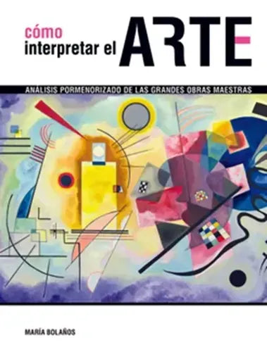 Cómo Interpretar El Arte (tapa Dura) / Lexus