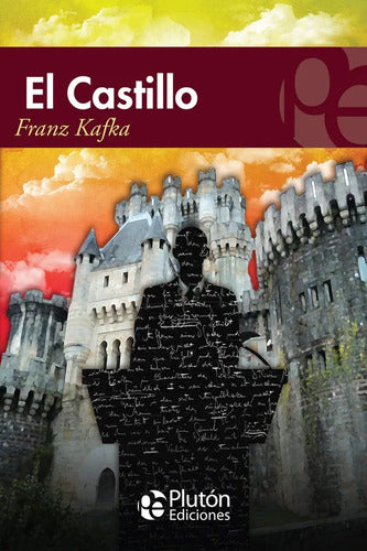 El Castillo / Franz Kafka