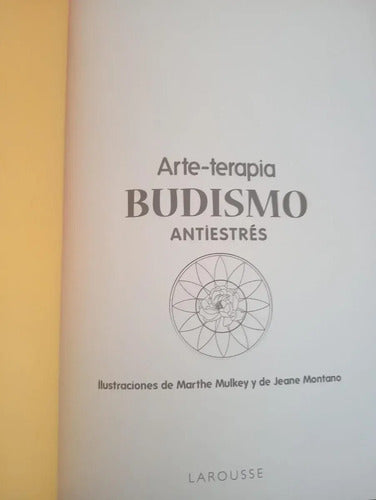 Arte-terapia Budismo Antiestrés Mandalas (t.dura) / Larousse