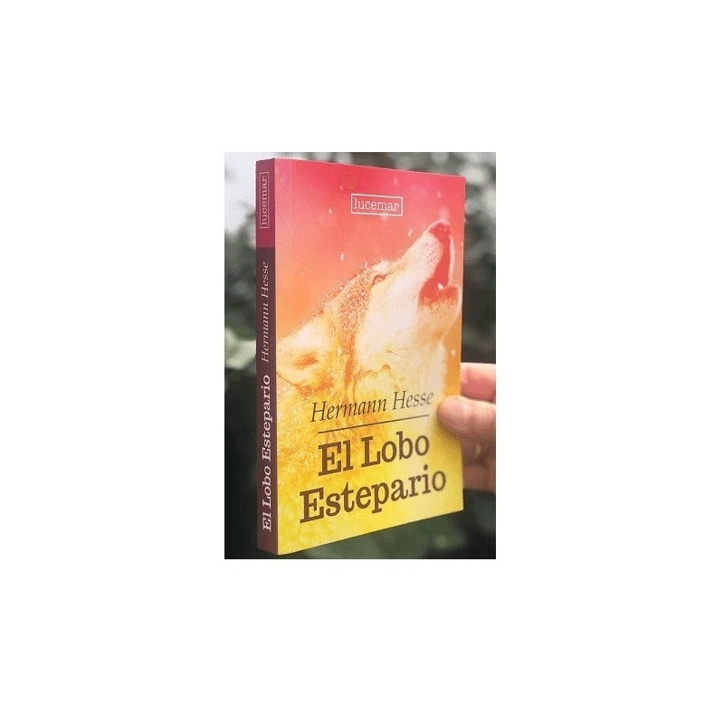 El Lobo Estepario / Hermann Hesse