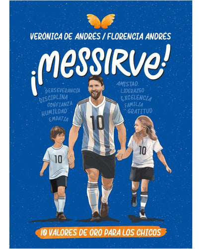 Messirve / Verónica De Andrés Y Florencia Andrés