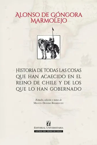Historia De Todas Las Cosas En El Reino / Alonso De Gongora