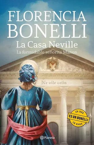 La Casa Neville / Florencia Bonelli