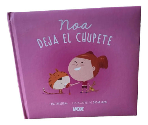 Noa Deja El Chupete (tapa Acolchada) / Laia Tresserra