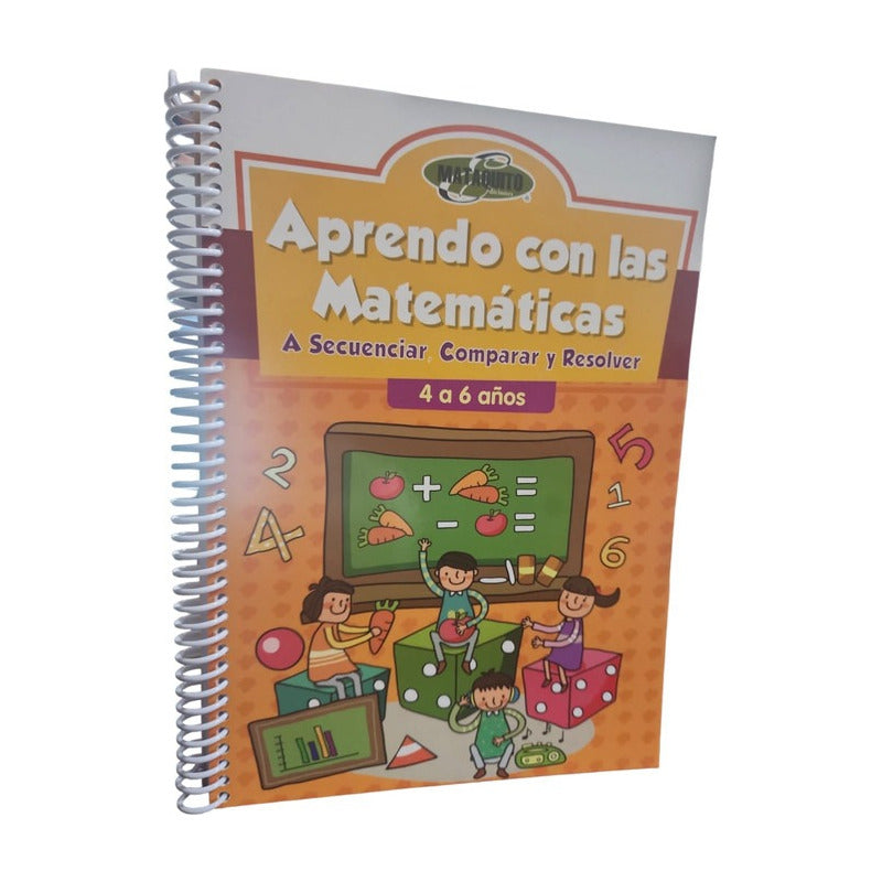 Aprendo Con Las Matematicas 4 A 6 Años / Mataquito