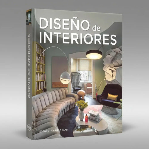 Diseño De Interiores (tapa Dura) / Ralf Daab