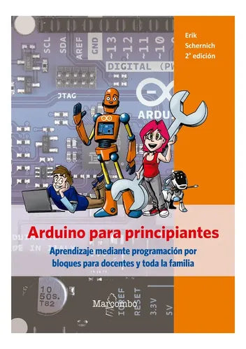 Arduino Para Principiantes / Erick Schernik