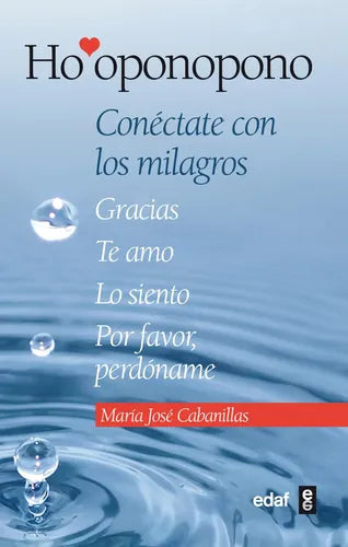 Hooponopono Conectate Con Los Milagros / M. José Cabanillas