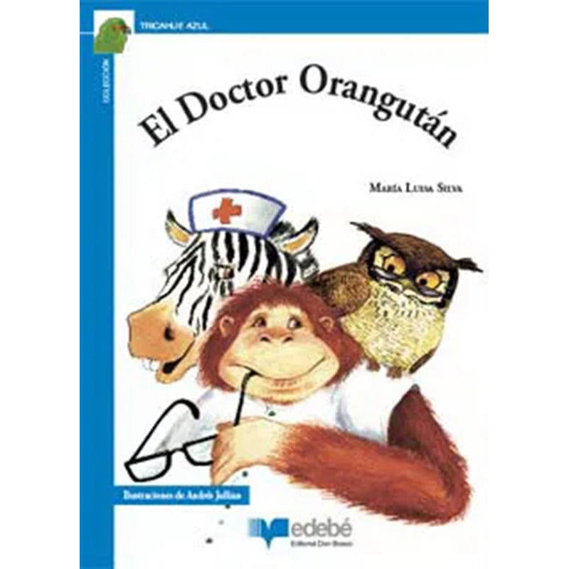 El Doctor Orangutan / María Luisa Silva
