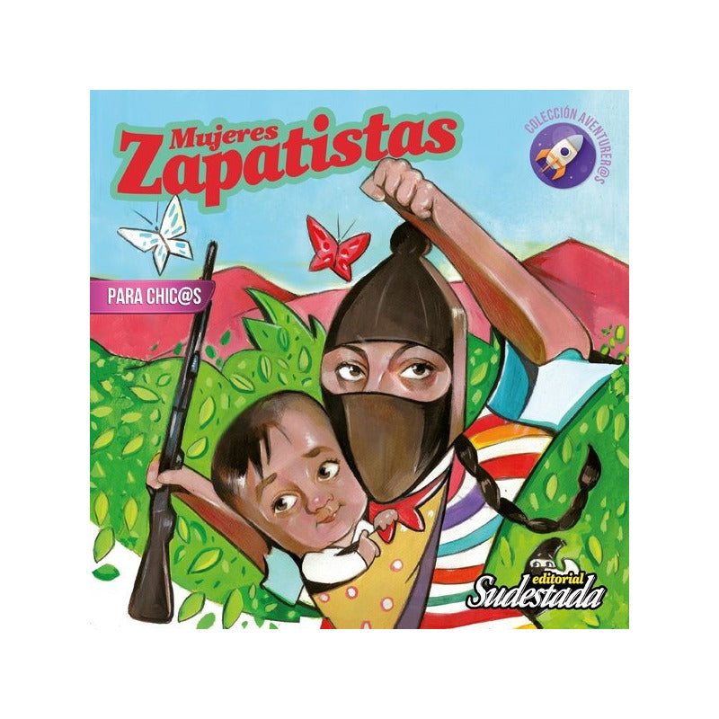 Mujeres Zapatistas Para Chicos / Vanesa Jalil