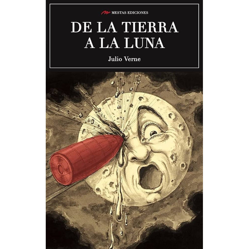 De La Tierra A La Luna / Julio Verne