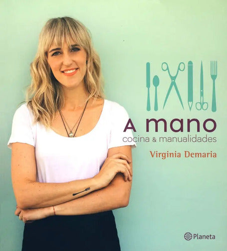 A Mano / Virginia Demaría