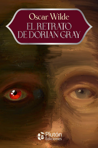 El Retrato De Dorian Gray / Oscar Wilde