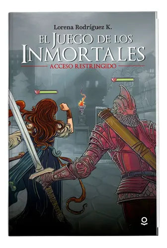 El Juego De Los Inmortales / Lorena Rodriguez