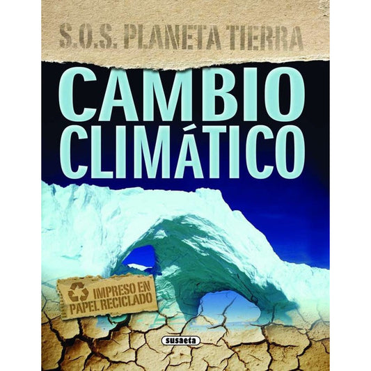 Cambio Climatico (s.o.s.planeta Tierra) / Susaeta