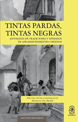 Tintas Pardas, Tintas Negras / Arre Marfull