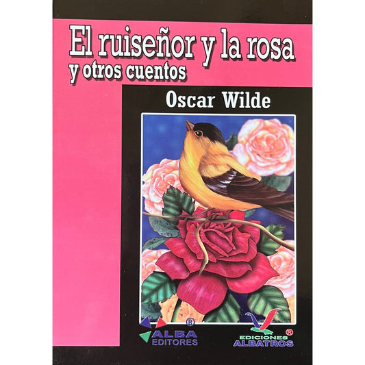 El Ruiseñor Y La Rosa Y Otros Cuentos / Óscar Wilde