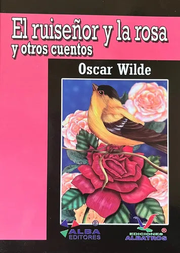El Ruiseñor Y La Rosa Y Otros Cuentos / Óscar Wilde