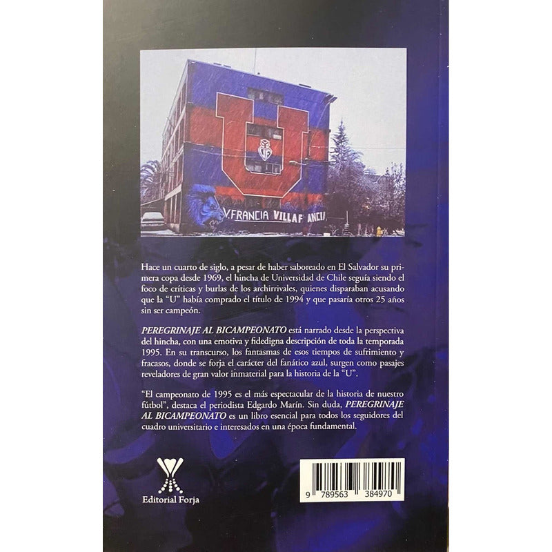 Peregrinaje Al Bicampeonato / Gustavo Villafranca