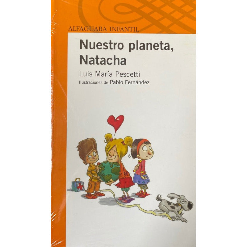 Nuestro Planeta Natacha / Luis Maria Pescetti