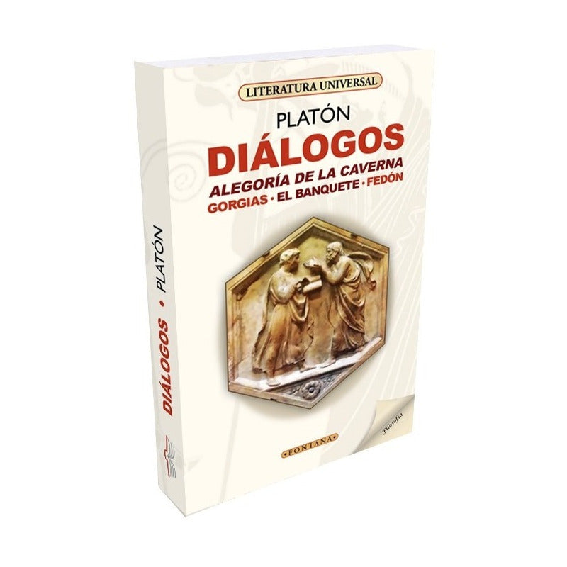 Diálogos Alegoria De La Caverna Gorgias El Banquete / Platón