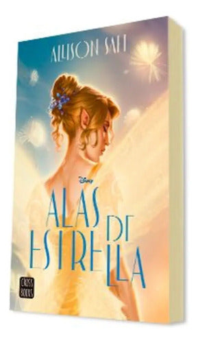 Alas De Estrella / Allison Saft