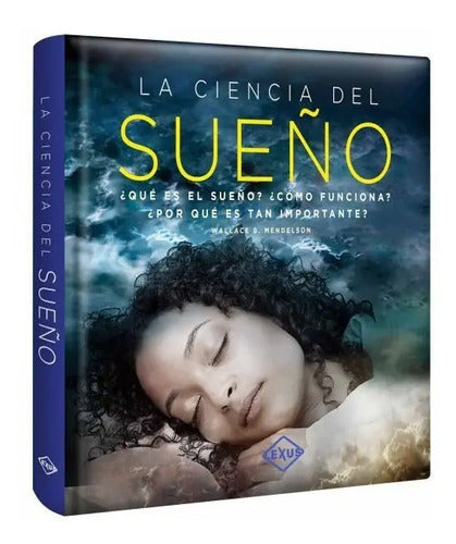 La Ciencia Del Sueño (tapa Dura) / Wallace Mendelson