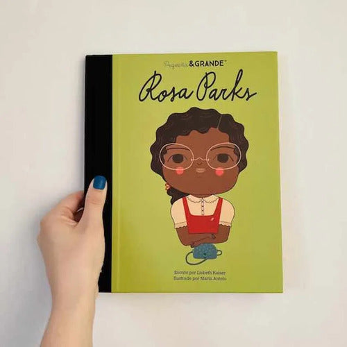 Rosa Parks Pequeña & Grande (tapa Dura) / Lisbeth Kaiser
