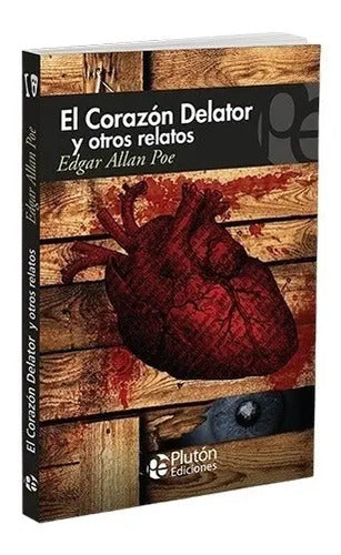El Corazon Delator Y Otros Relatos / Edgar Allan Poe