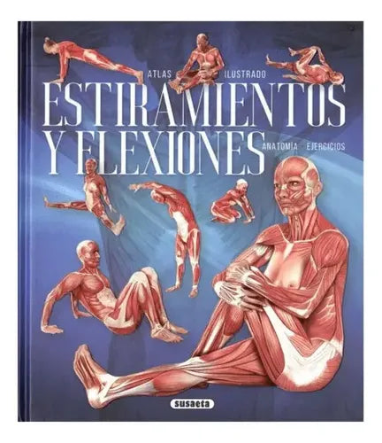 Atlas Ilustrado Estiramientos Y Flexiones (t.dura) / Susaeta