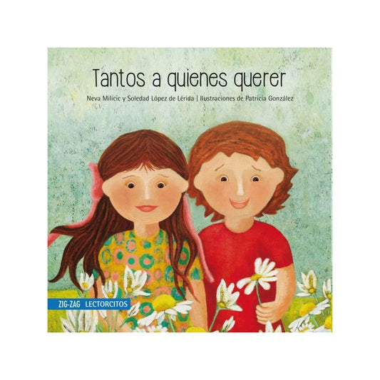 Tantos A Quienes Querer / Neva Milicic