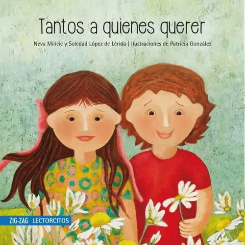 Tantos A Quienes Querer / Neva Milicic