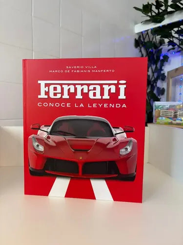 Ferrari Conoce La Leyenda (tapa Dura) / Saberio Villa