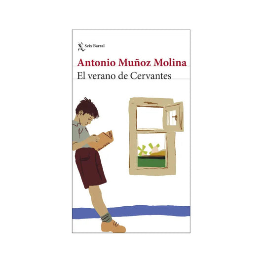 El Verano De Cervantes / Antonio Muñoz Molina