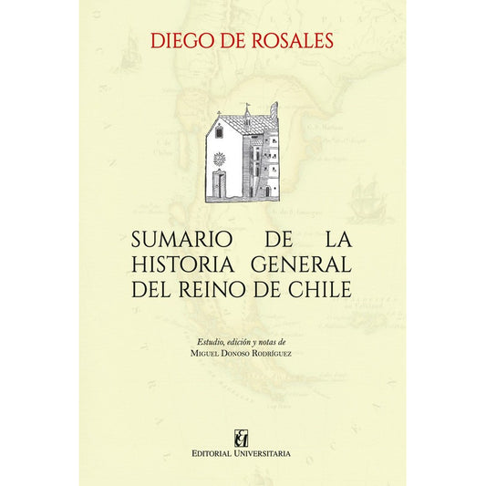 Sumario De La Historia General Del Reino De Chile / Rosales