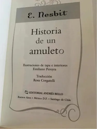 Historia De Un Amuleto / E. Nesbit