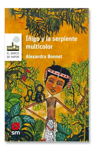 Iñigo Y La Serpiente Multicolor / Alexandra Bonnet
