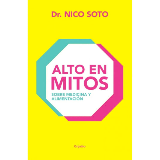 Alto En Mitos - Dr. Nico Soto